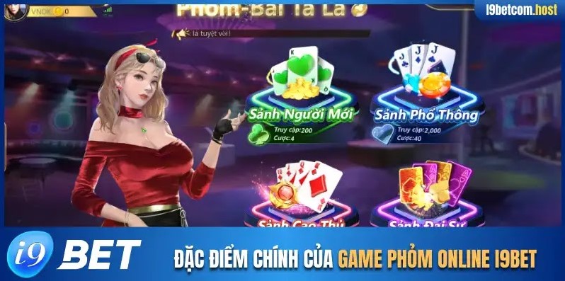 Đặc điểm chính của game phỏm online I9BET
