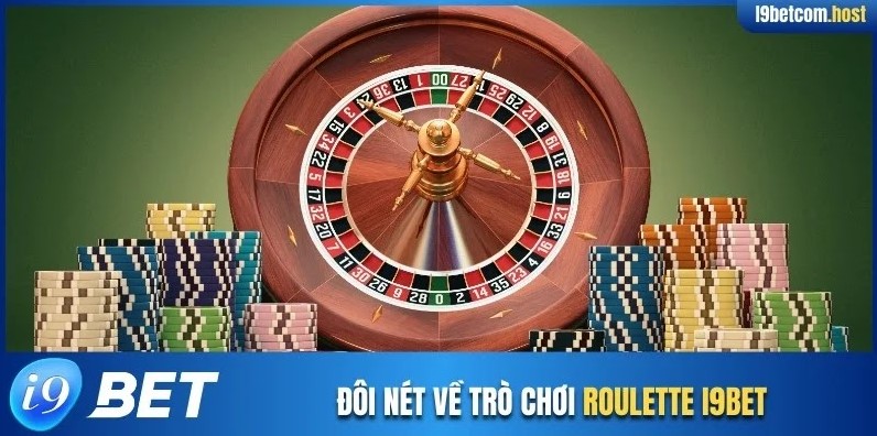 Đôi nét về trò chơi Roulette I9BET