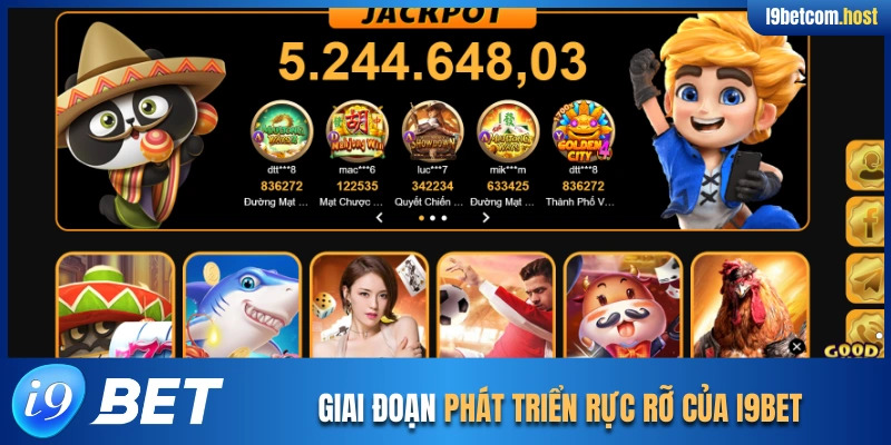 Giai đoạn phát triển rực rỡ của I9BET