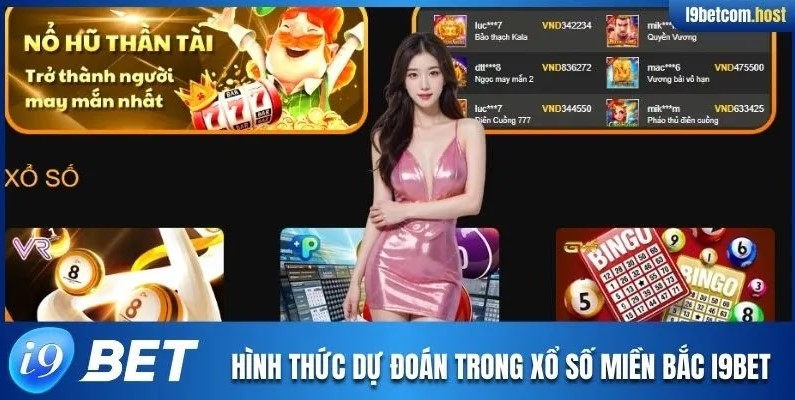 Hình thức dự đoán trong xổ số miền Bắc I9BET