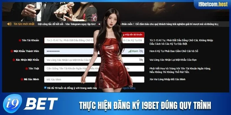 Thực hiện đăng ký I9BET đúng quy trình